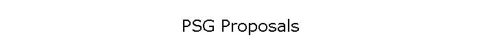 PSG Proposals